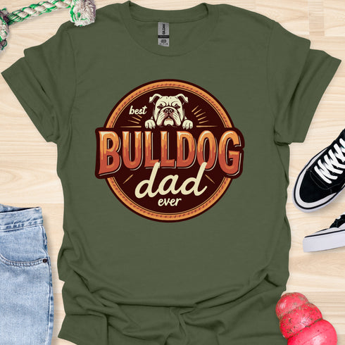 The best bulldog dad ever - V3 - The Badge T-Shirt